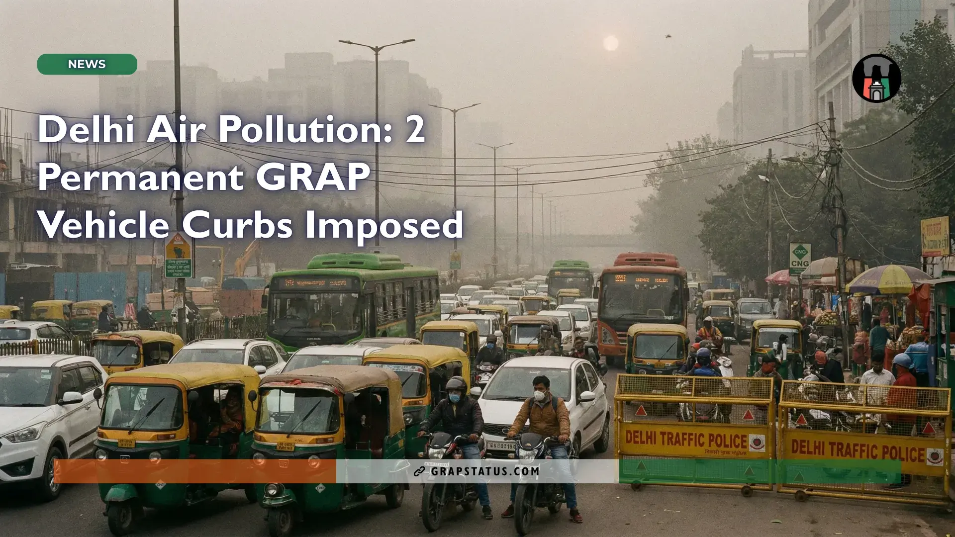 Delhi Air Pollution: 2 Permanent GRAP Vehicle Curbs Imposed