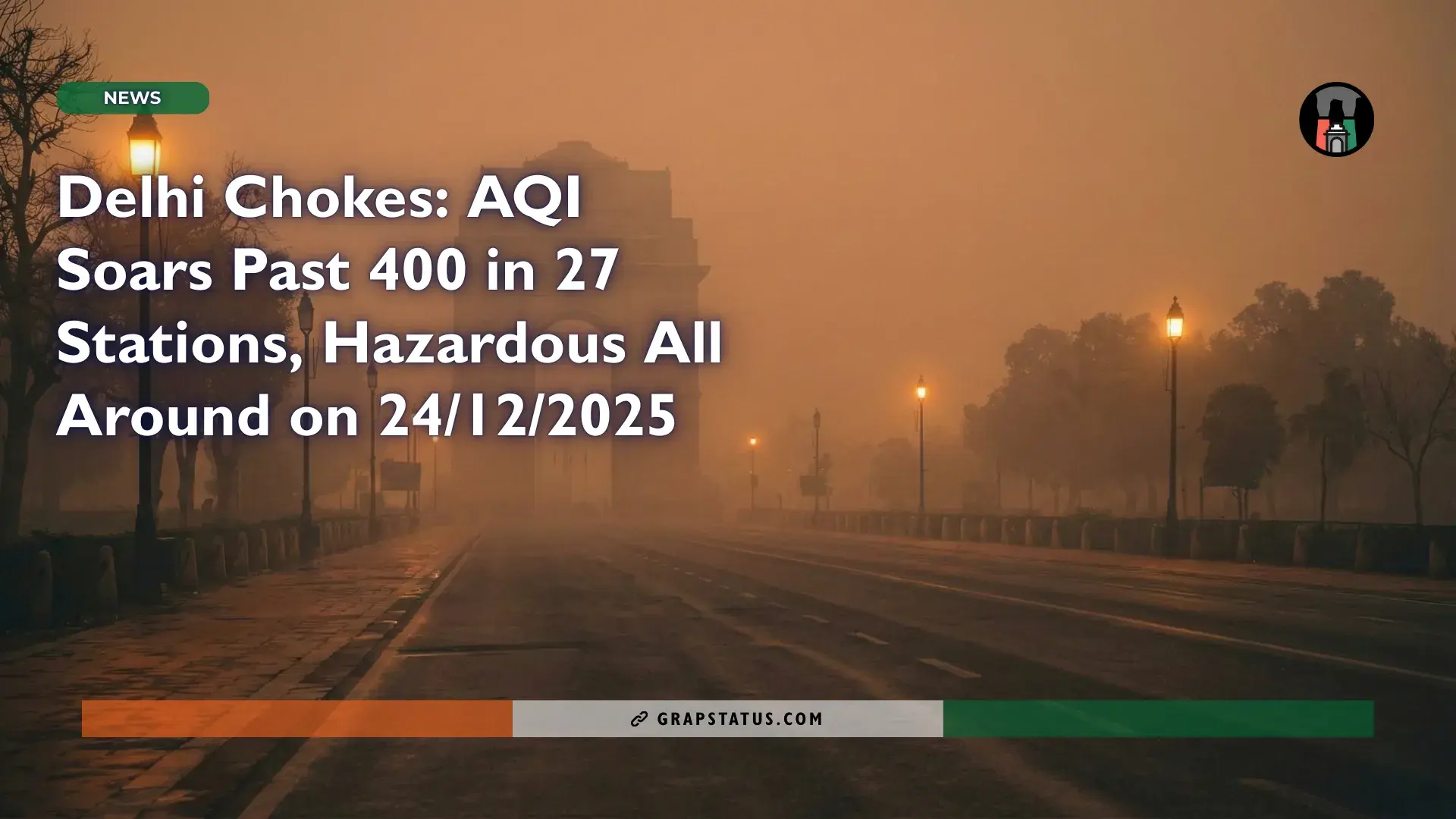 Delhi Chokes: AQI Soars Past 400 in 27 Stations, Hazardous All Around on 24/12/2025