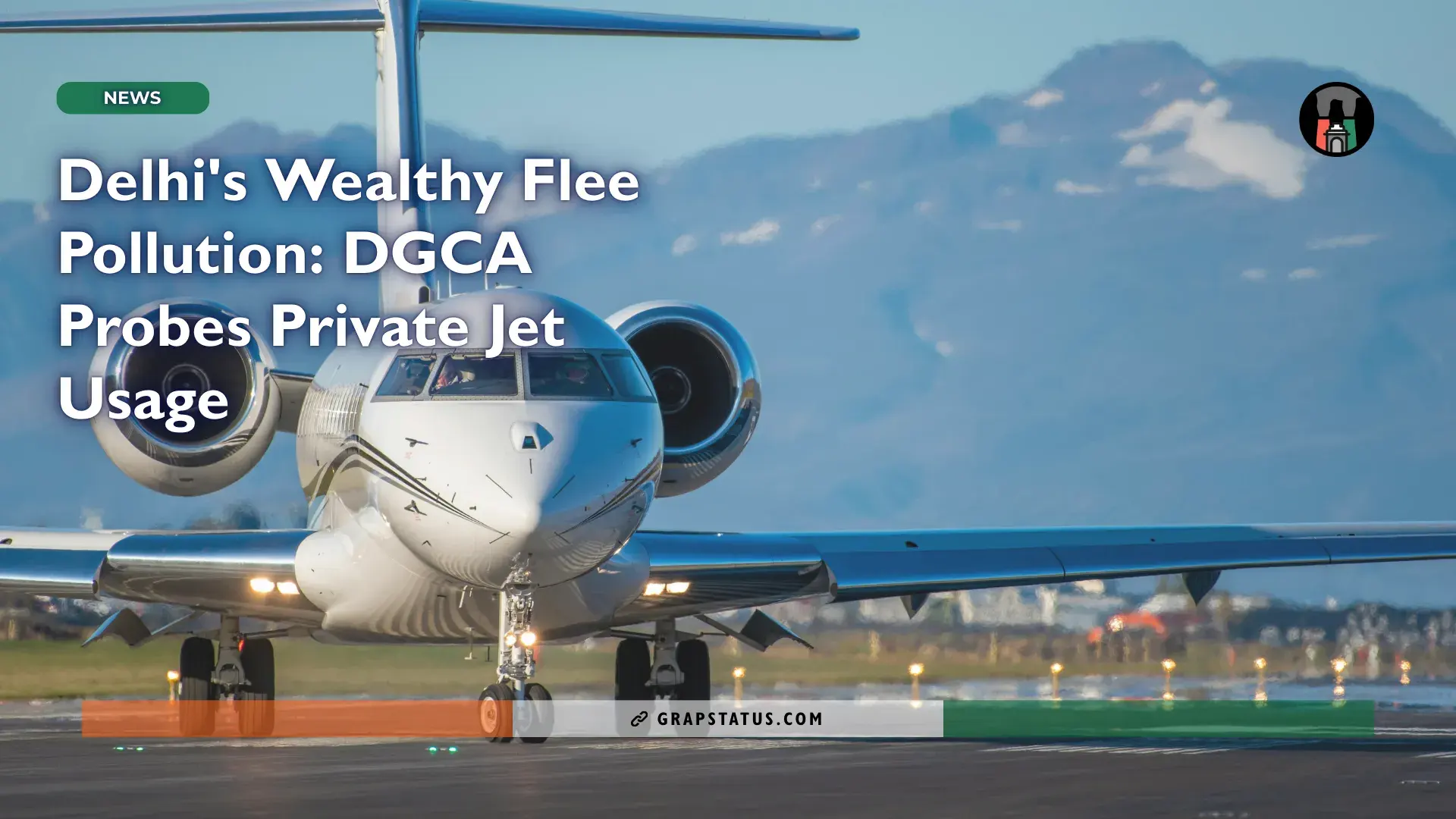Delhi’s Wealthy Flee Pollution: DGCA Probes Private Jet Usage