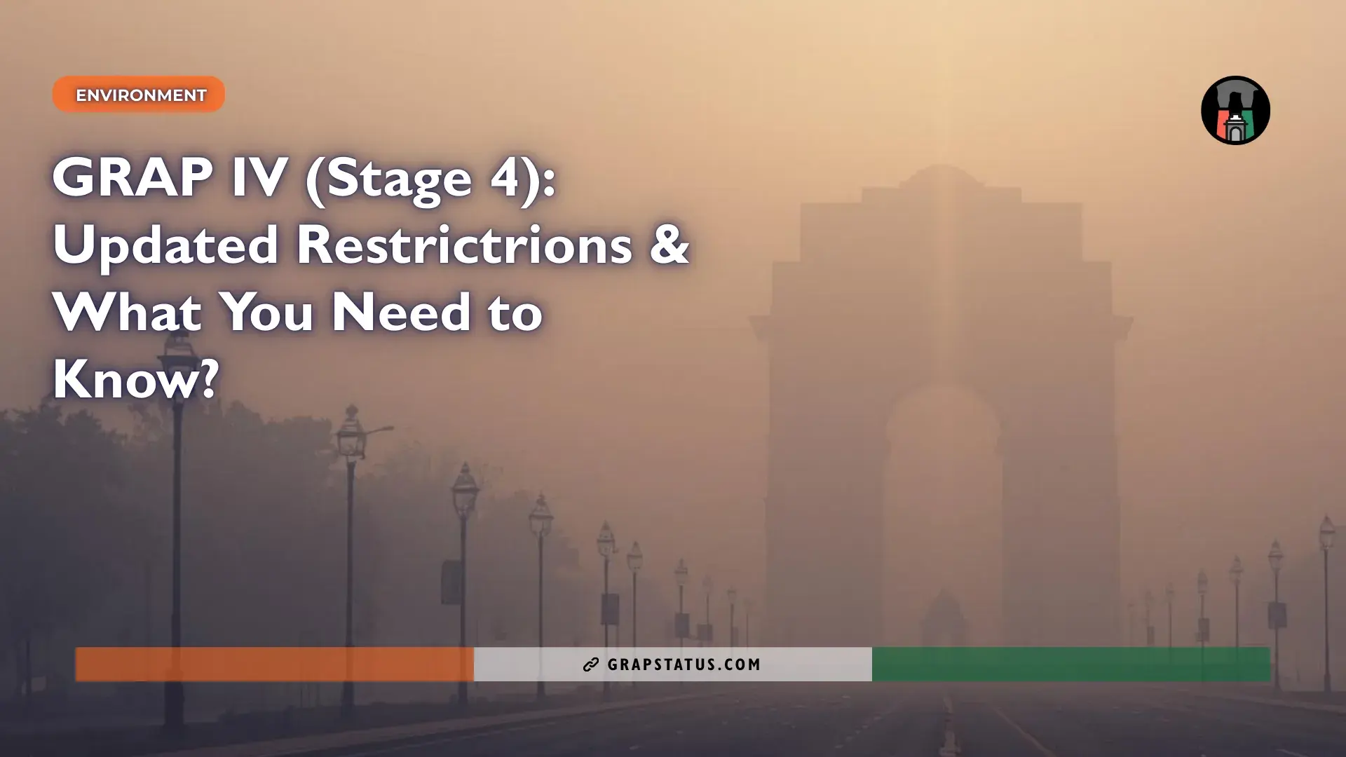 GRAP IV (Stage 4): Updated Restrictrions & What You Need to Know?